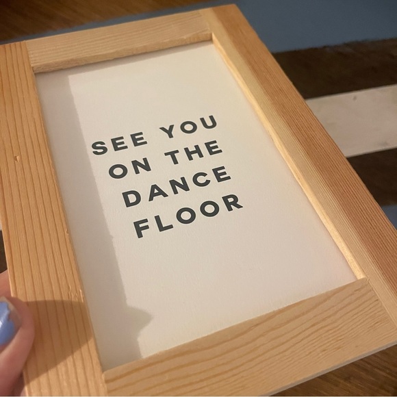 See you on the dance floor art wall gallery wood frame 4x6” no glass - Picture 4 of 11